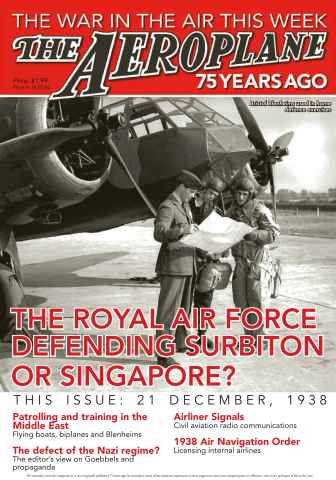 Aeroplane Weekly - The War in the Air 75 years ago issue *14 The Royal Air Force defending Surbiton or Singapore?