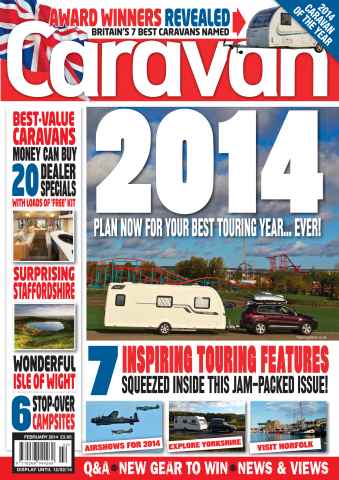 Caravan Magazine issue Plan your touring year | February 2014 | Caravan Magazine