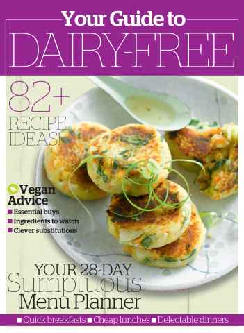 Your Guide to Dairy Free issue Your Guide to Dairy Free