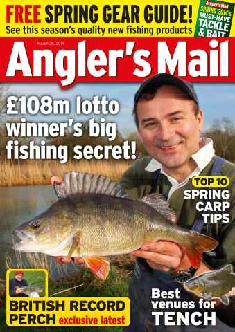 Anglers Mail issue 25th March 2014