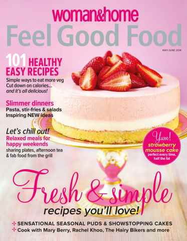 Woman & Home Feel Good Food issue May June 2014
