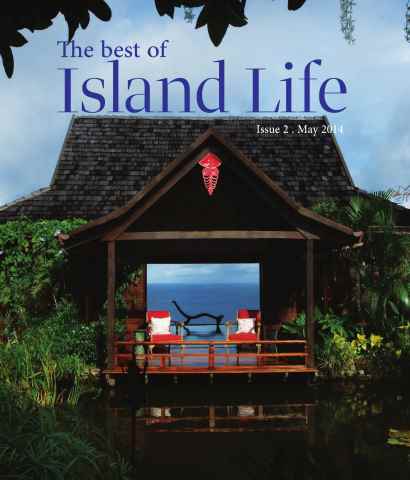 Island Life issue The Best of Island Life - Issue 2 - May 2014