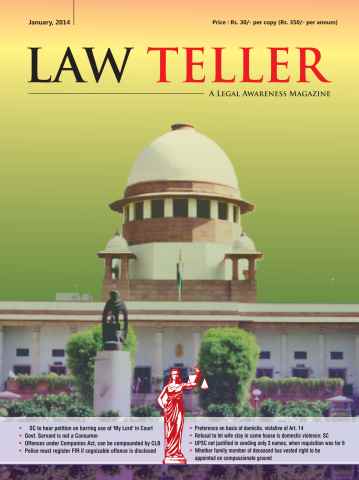 Lawteller – A Legal Awareness Magazine issue January 2014