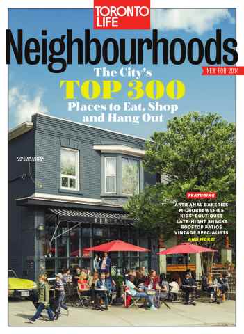 Toronto Life issue NEIGHBOURHOODS 2014