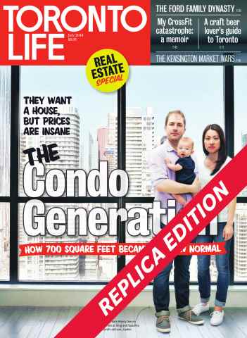 Toronto Life issue JULY 2014