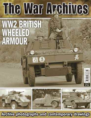 No.4 The War Archives - Wheeled Armour WW2 issue No.4 The War Archives - Wheeled Armour WW2