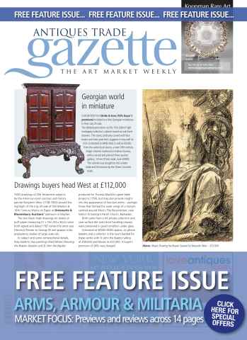 Antiques Trade Gazette issue ARMS, ARMOUR & MILITARIA FEATURE AUGUST 2014