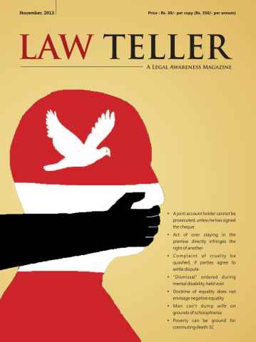 Lawteller – A Legal Awareness Magazine issue November 2013
