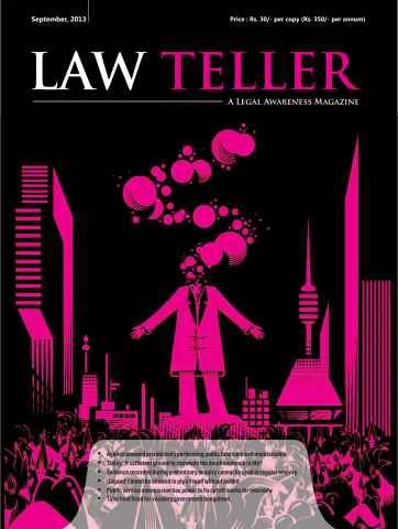 Lawteller – A Legal Awareness Magazine issue September 2013