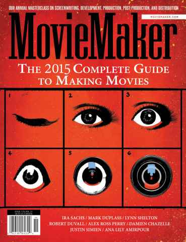 MovieMaker Magazine issue Issue 110 - The Complete Guide to Making Movies 2015