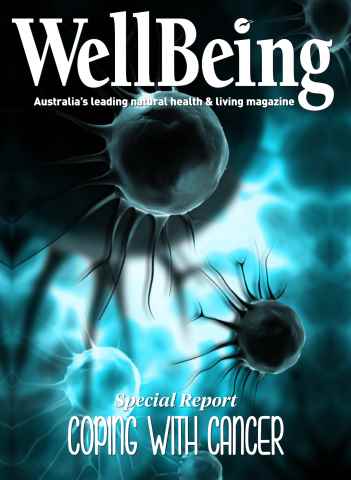 WellBeing issue Special Report: Coping with Cancer