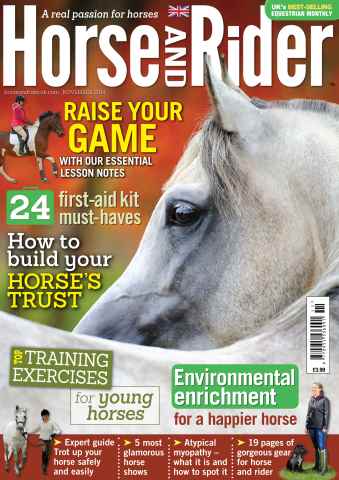 Horse&Rider Magazine - UK equestrian magazine for Horse and Rider issue Horse&Rider - November 2014