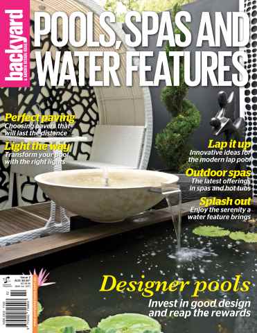 Backyard & Outdoor Living issue Pools, Spas & Water Features