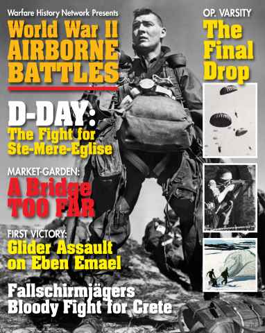 WWII Airborne Battles Special Issue issue WWII Airborne Battles Special Issue