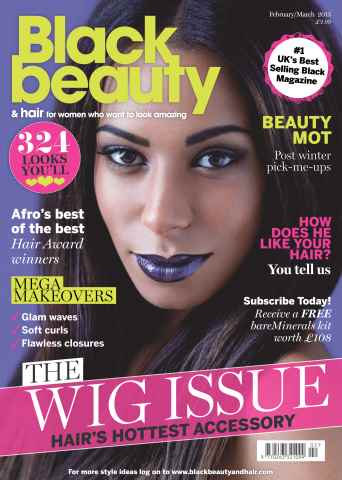Black Beauty & Hair – the UK's No. 1 Black magazine issue February/March 2015