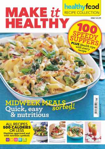 Healthy Food Guide issue Make it Healthy no 1: 100 Speedy suppers
