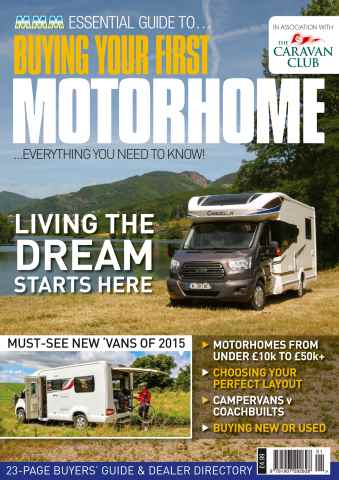 Buying Your First Motorhome 2015 issue Buying Your First Motorhome 2015
