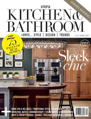 Utopia Kitchen & Bathroom issue Utopia Kitchen & Bathroom April 2015