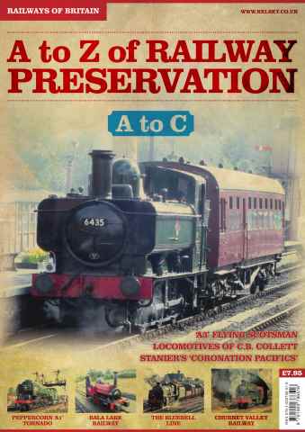 Railways of Britain issue No.1 A-Z of Railway Preservation: A to C