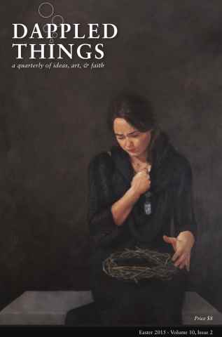 Dappled Things issue Easter 2015