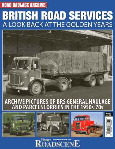 Vintage Roadscene Archive issue No.2 British Road Services: A Look Back at the Golden Years
