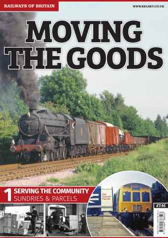 Railways of Britain issue Moving The Goods: 1. Serving The Community