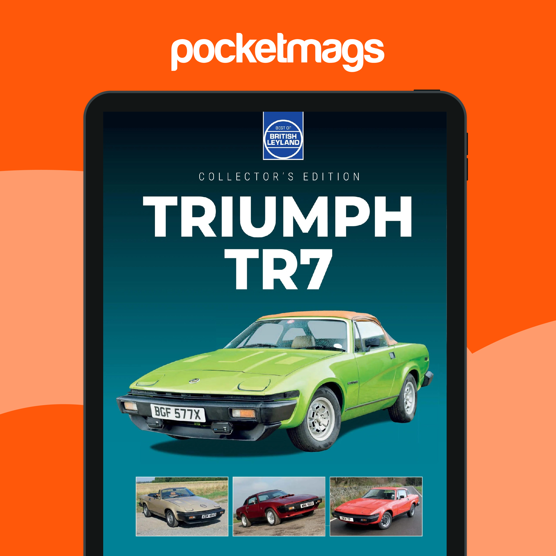 Best of British Leyland Magazine Subscriptions and #7 Triumph TR7 Best of British Leyland Magazine Subscriptions and #7 Triumph TR7