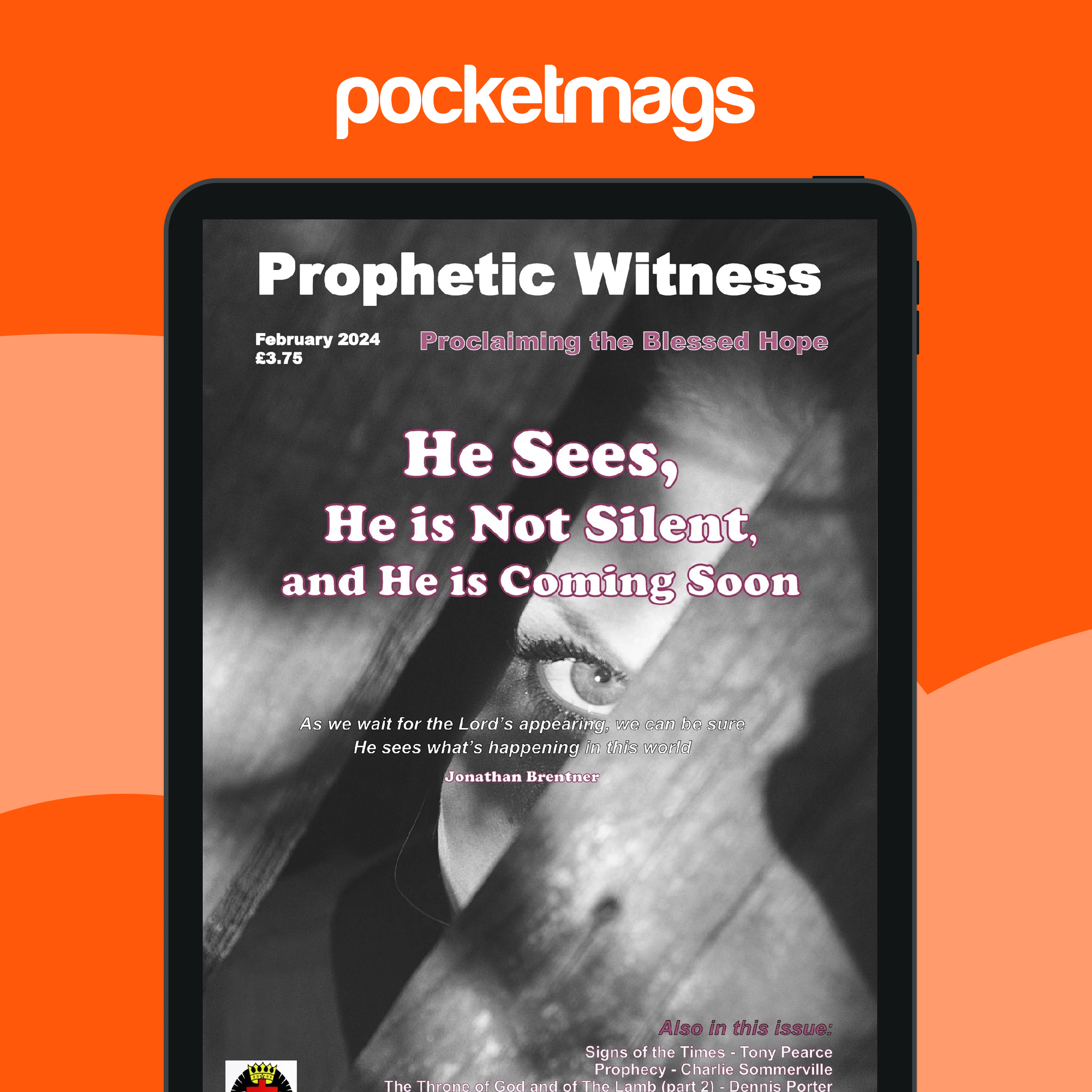 Prophetic Witness Magazine Prophetic Witness Magazine Back Issue