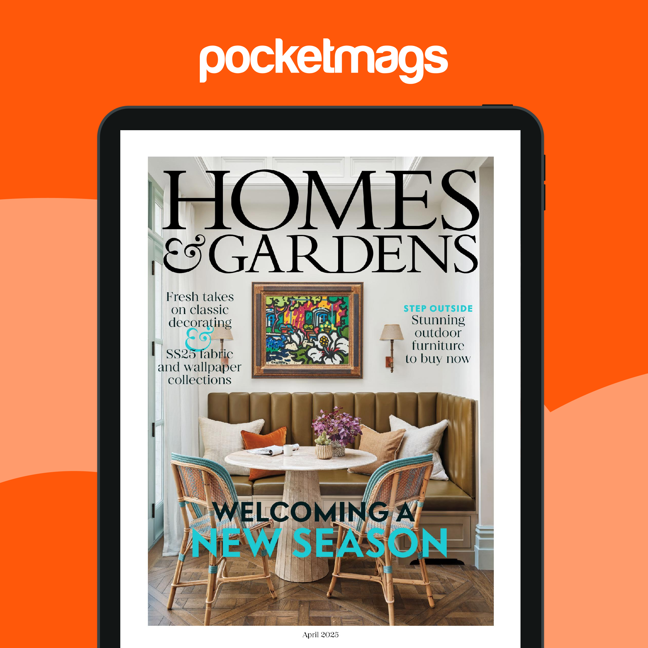 Homes & Gardens Magazine Subscriptions and April 2025 Issue