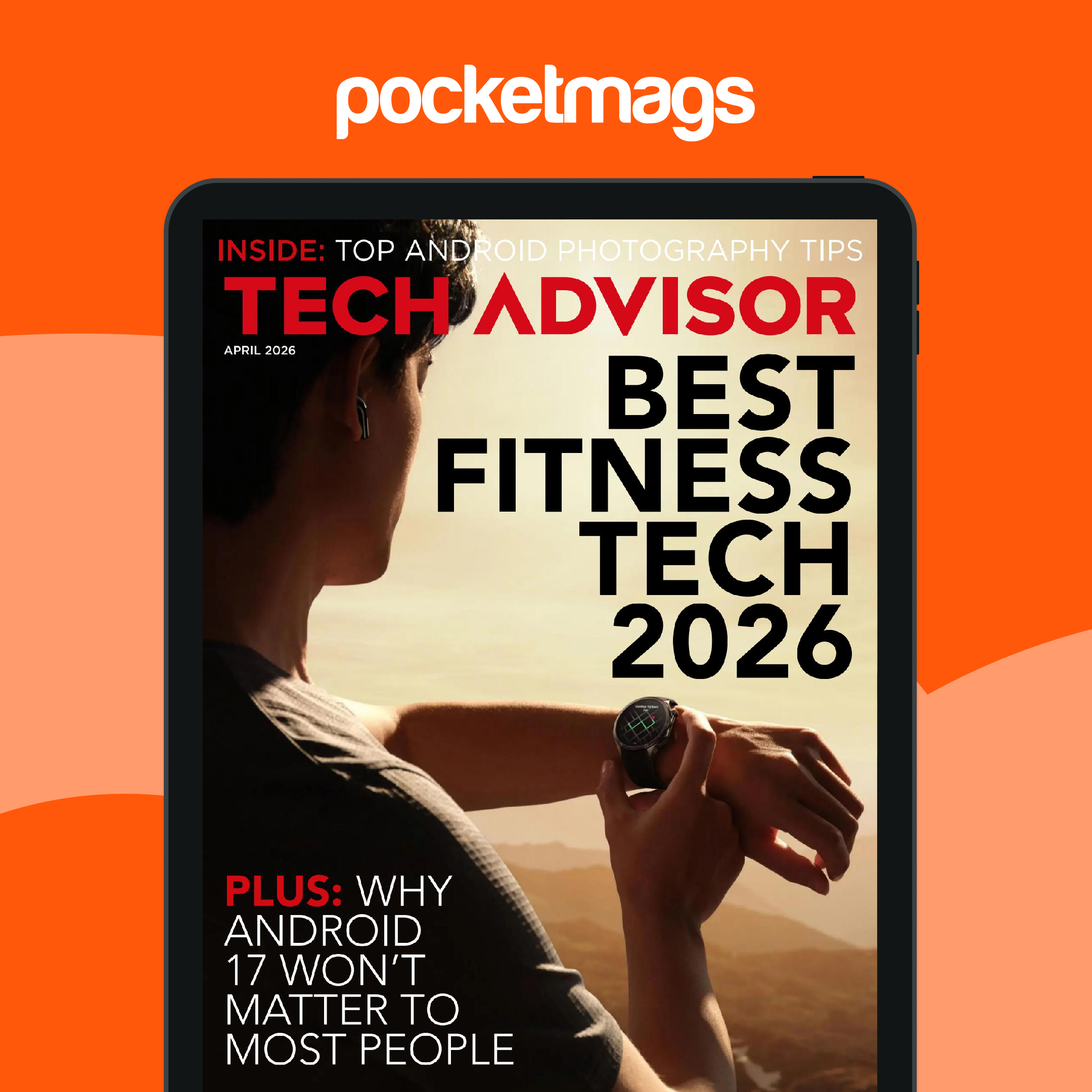 Tech Advisor Magazine - April 2026 Back Issue