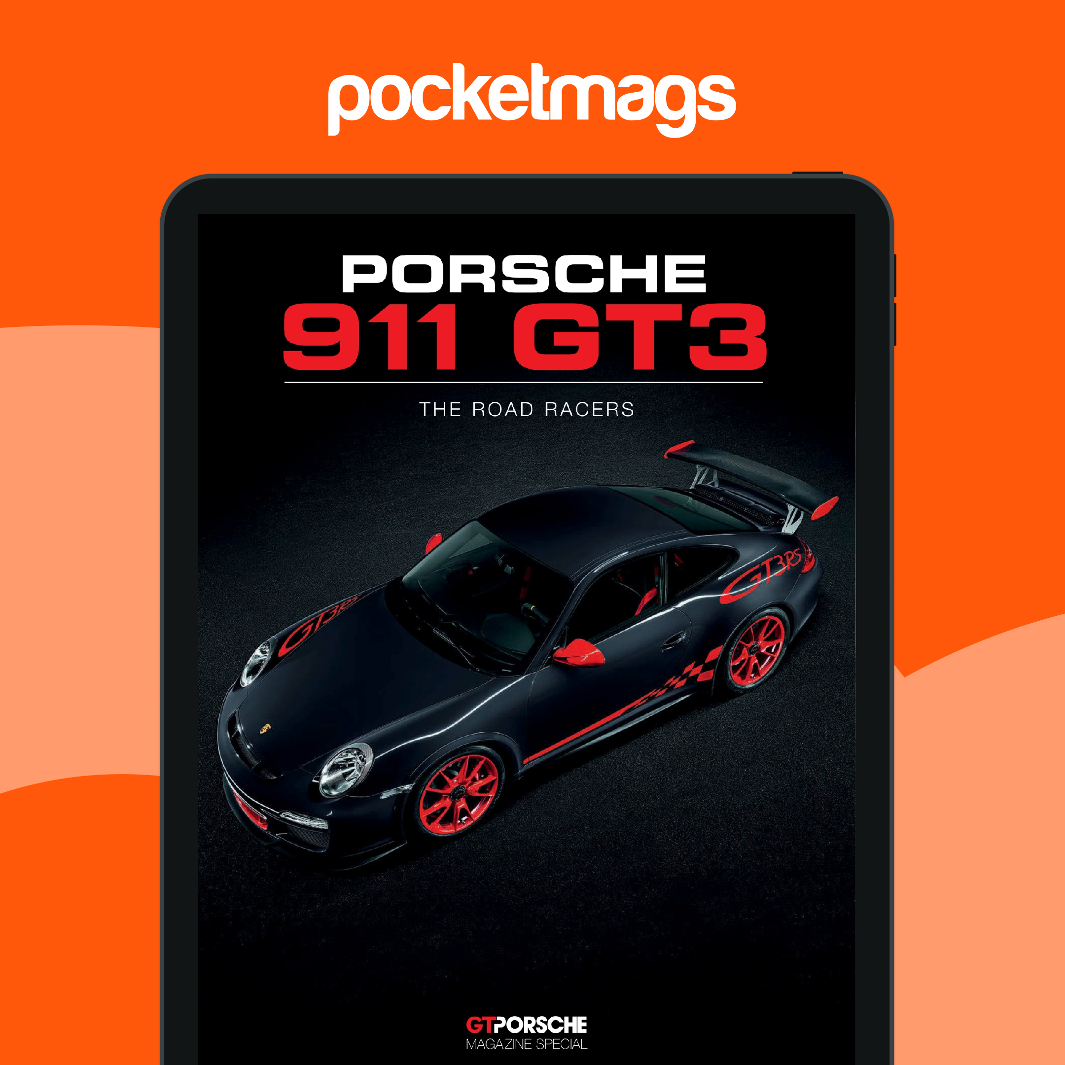 GT Porsche Magazine - 911 GT3 Road Racers Special Issue
