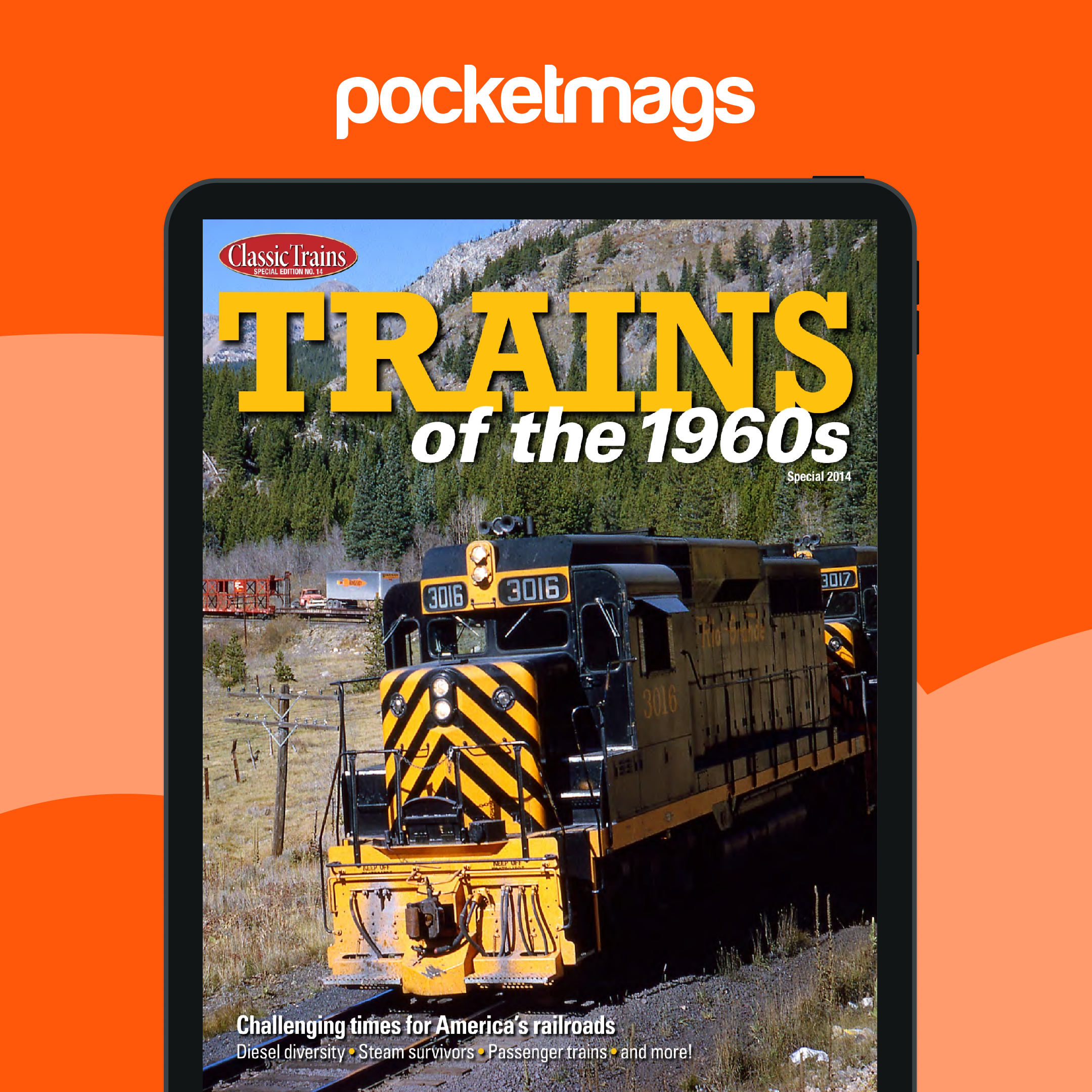 Classic Trains Magazine - Trains of the 1960s Special Issue