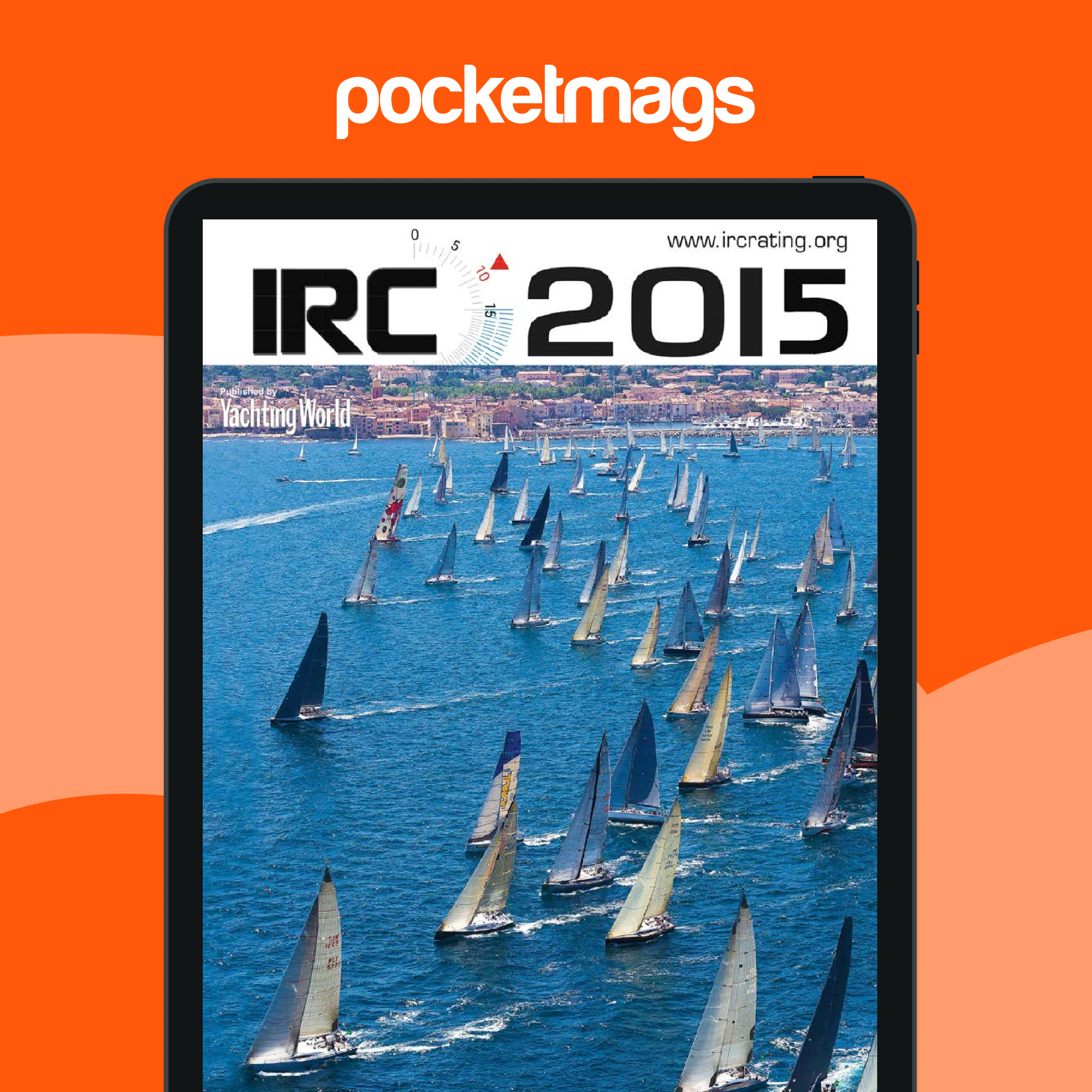 Yachting World Magazine - IRC Year Book 2015 Special Issue