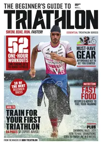 220 Begginers Guide to Triathlon 2018 
                issue 220 Begginers Guide to Triathlon 2018