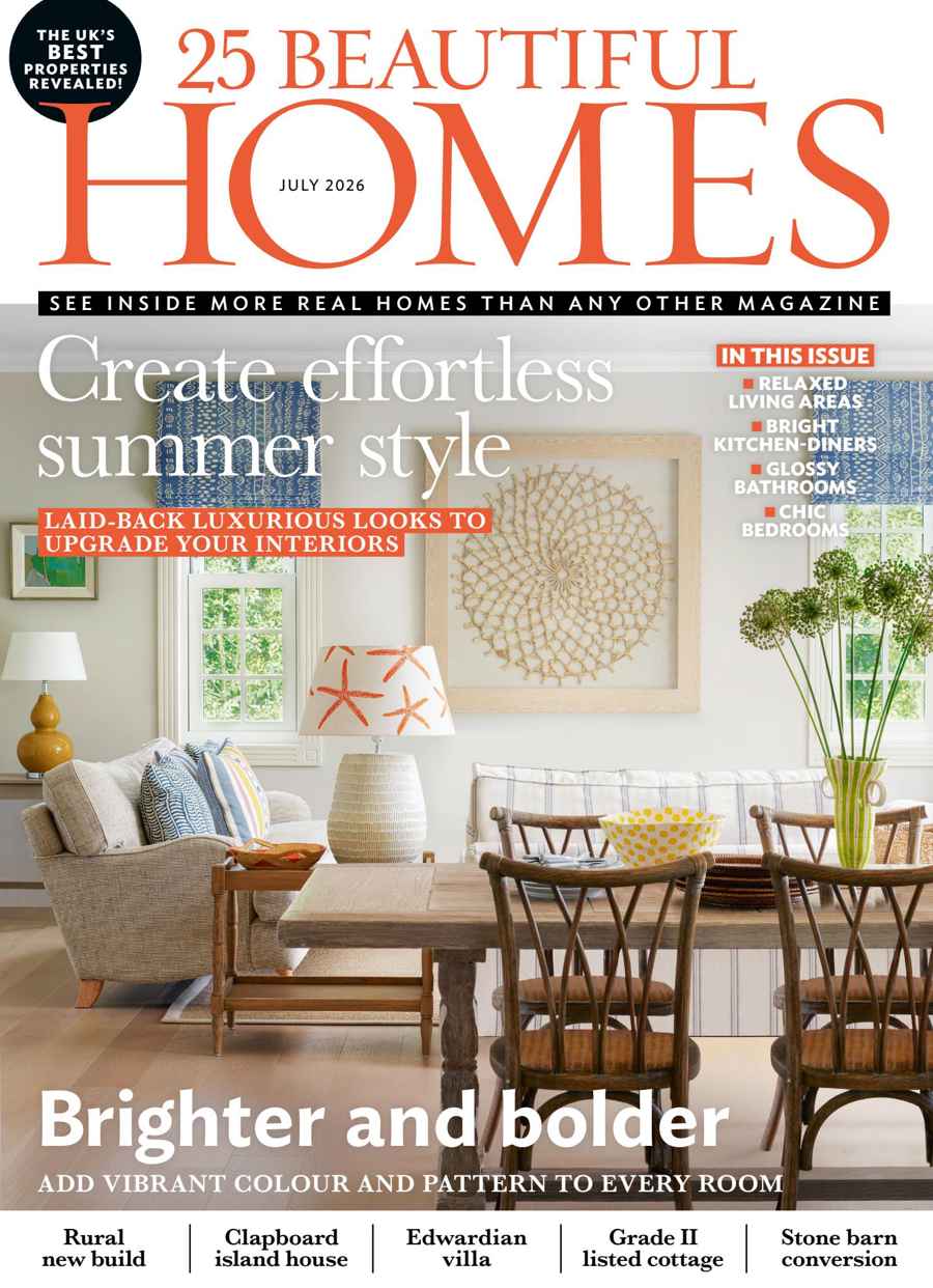 25 Beautiful Homes issue July 2026