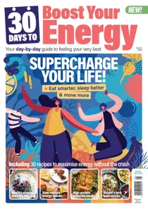 30 Days to Boost Your Energy 
                issue 30 Days to Boost Your Energy
