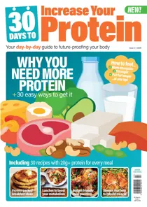 30 Days to Increase Your Protein 
                issue 30 Days to Increase Your Protein