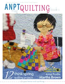 A Needle Pulling Thread ANPTmag Quilting Book 1