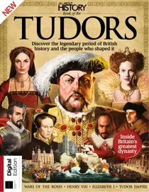 About History Bookazine 
                issue All About History Book of Tudors Seventeenth Edition
