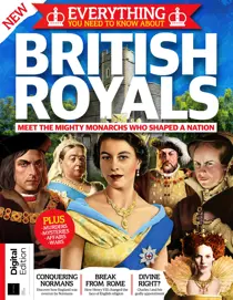 Everything You Need To Know About… British Royals First Edition 
                issue Everything You Need To Know About… British Royals First Edition