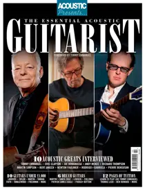 Acoustic Acoustic presents the essential acoustic guitarist