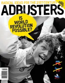 Adbusters #147: Is World Revolution Possible? 
                issue Adbusters #147: Is World Revolution Possible?