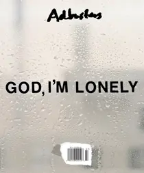 Jul/Aug 2017 God I'm Lonely 
                issue Jul/Aug 2017 God I'm Lonely