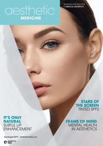 Aesthetic Medicine July/August 2019 
                issue Aesthetic Medicine July/August 2019