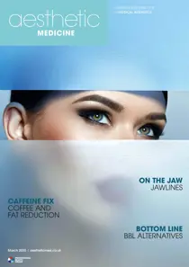 Aesthetic Medicine March 2020 
                issue Aesthetic Medicine March 2020