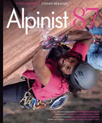 Alpinist 
                issue Alpinist 87 | Autumn 2024