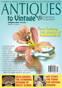 Antiques to Vintage 
                issue Spring 2024