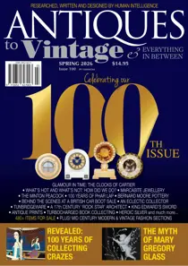Antiques to Vintage 
                issue Spring 2026