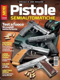 ARMI MAGAZINE SPECIALE PISTOLE SEMIAUTOMATICHE 