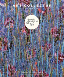 Art Collector Darwin Aboriginal Art Fair 2023 special edition
